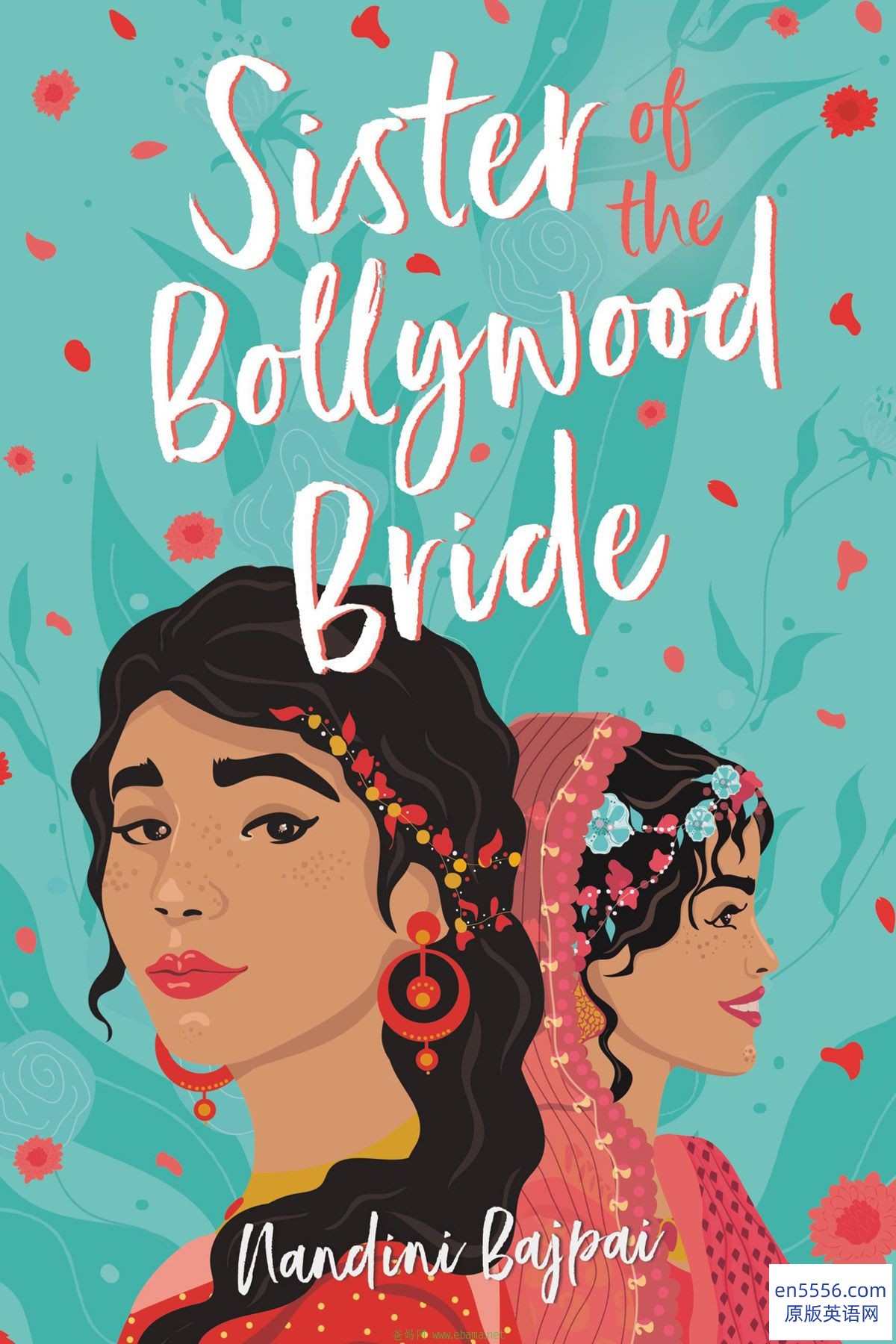 Sister of the Bollywood Bride - Nandini Bajpai 电子书mobi+epub 百度云5923 作者:沁月紫寒 帖子ID:260862 