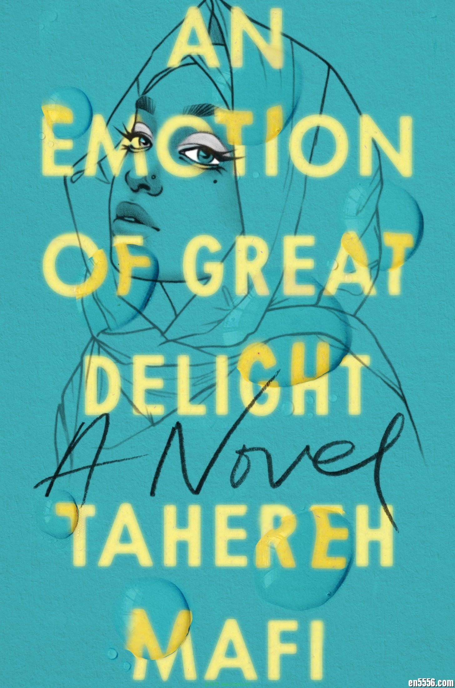 An Emotion of Great Delight - Tahereh Mafi 电子书mobi+epub 百度云6785 作者:林间有新绿 帖子ID:261071 