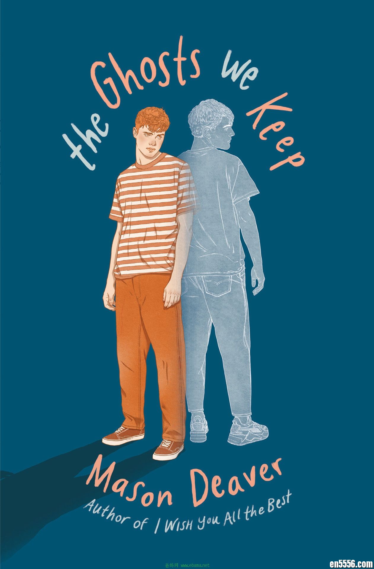 The Ghosts We Keep - Mason Deaver 电子书mobi+epub 百度云97 作者:林间有新绿 帖子ID:261274 