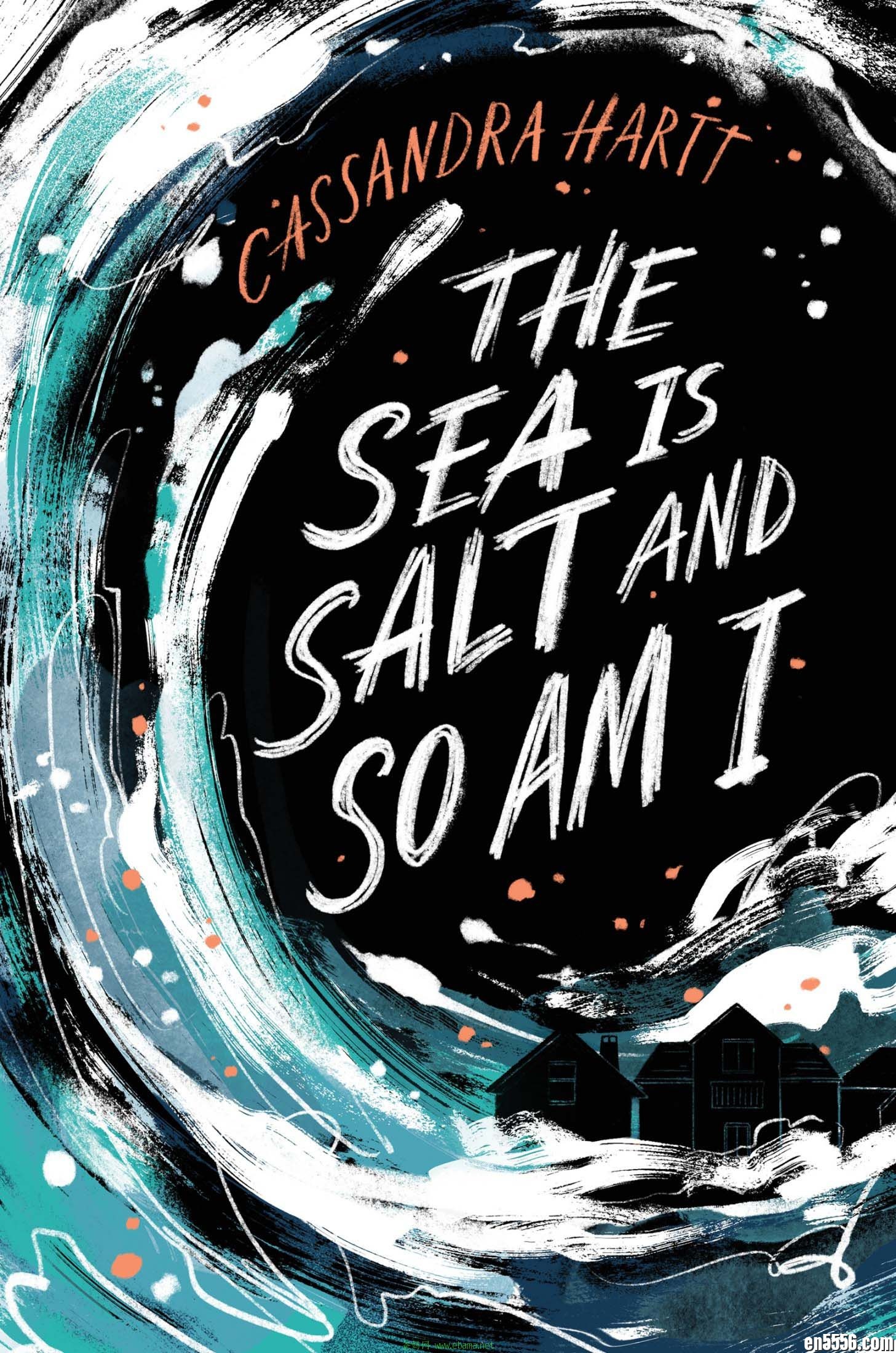 The Sea Is Salt and So Am I - Cassandra Hartt 电子书mobi+epub9481 作者:沐雨昔年 帖子ID:261623 