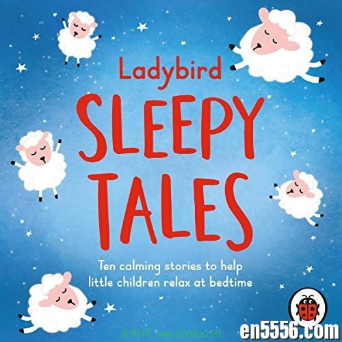 Ladybird Sleepy Tales 有声书音频mp36272 作者:沐雨昔年 帖子ID:261650 