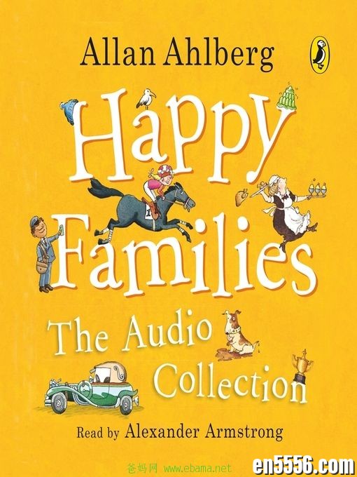 Happy Families The Audio Collection - 11 Books - Allan Ahlberg 有声书音频MP38674 作者:沐雨昔年 帖子ID:261653 