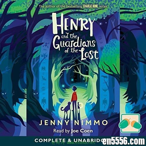 Henry and the Guardians of the Lost - Jenny Nimmo有声书音频mp3+m4b+电子书3916 作者:沐雨昔年 帖子ID:261654 