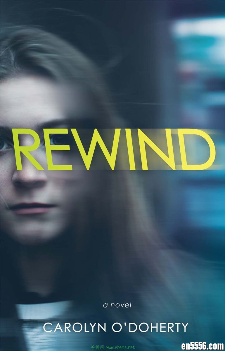 Rewind Series 1-3 系列合集 Carolyn O'Doherty 电子书mobi+epub2562 作者:维他命 帖子ID:261892 