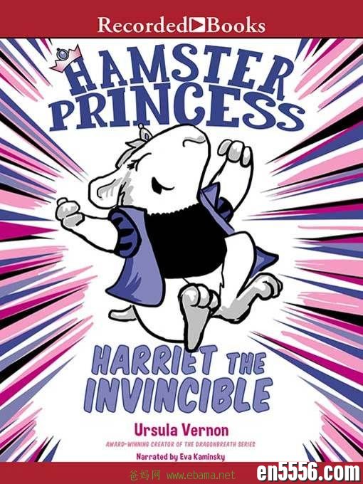 有声书 Hamster Princess Series 1-6 - Ursula Vernon 电子书+音频MP36078 作者:维他命 帖子ID:261924 