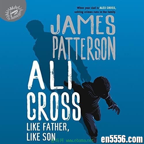 有声书 Ali Cross Series 1-2 - James Patterson - 电子书+音频MP38102 作者:维他命 帖子ID:262090 