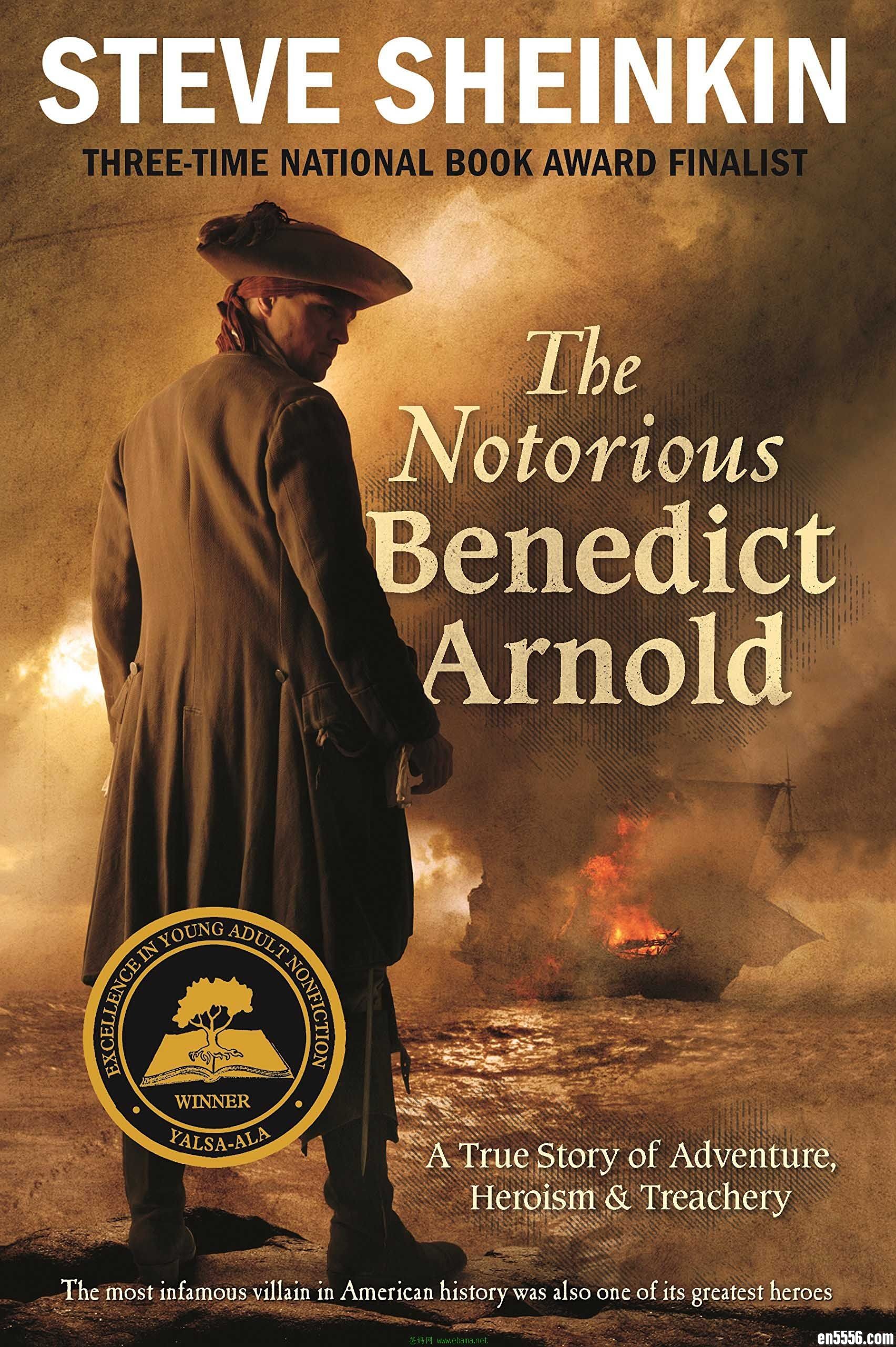 章节书 The Notorious Benedict Arnold - Steve Sheinkin 电子书mobi+epub461 作者:维他命 帖子ID:262100 