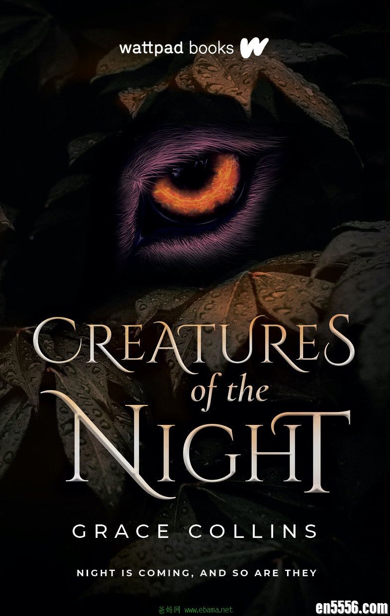 章节书 Creatures of the Night - Grace Collins 电子书mobi+epub1280 作者:维他命 帖子ID:262114 