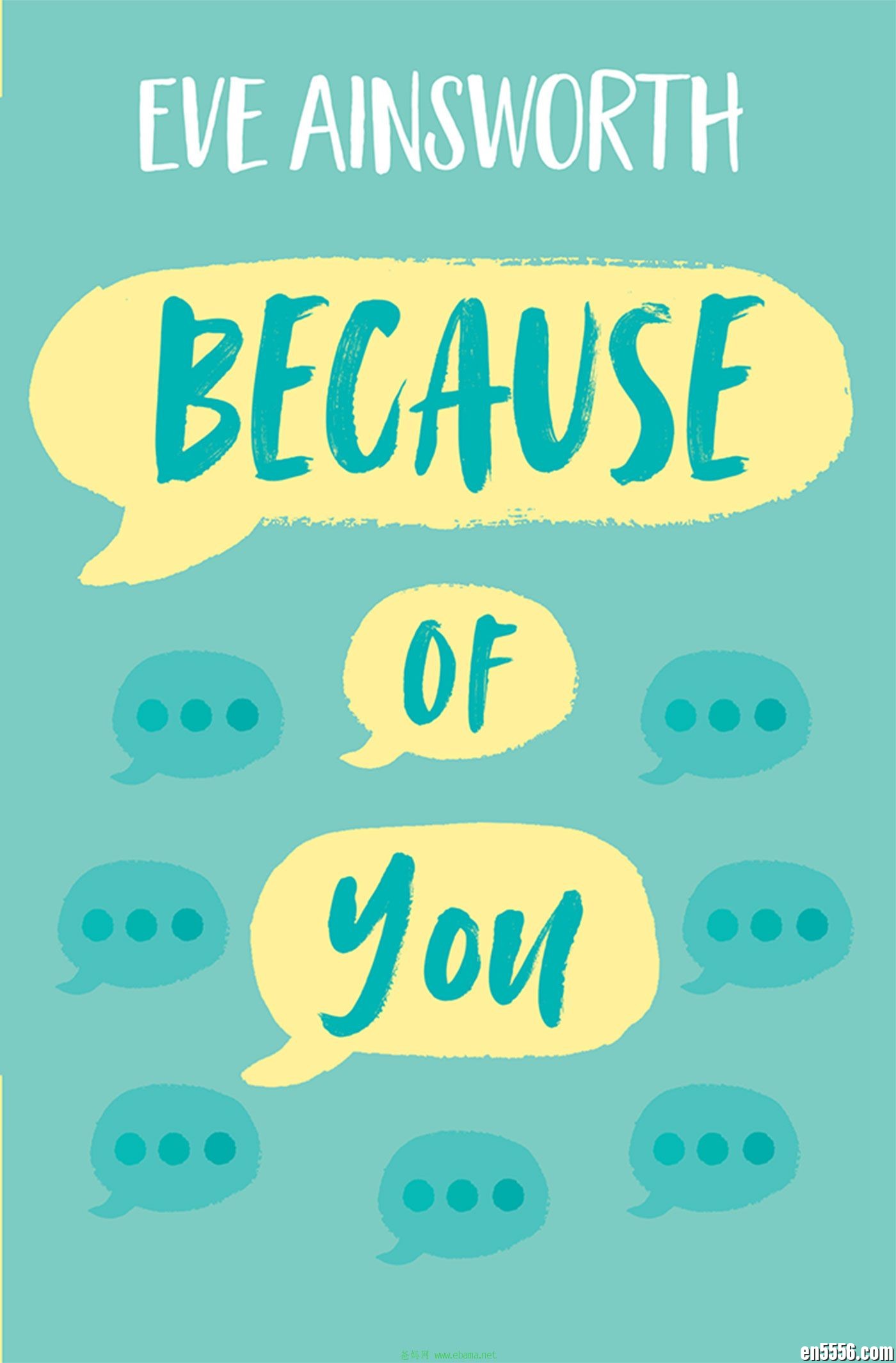 章节书 Because of You - Eve Ainsworth 电子书mobi+epub197 作者:维他命 帖子ID:262185 
