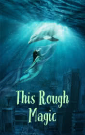 粗糙魔法This Rough Magic   英文原版+音频1301 作者:wx_96e53976fa 帖子ID:262806 