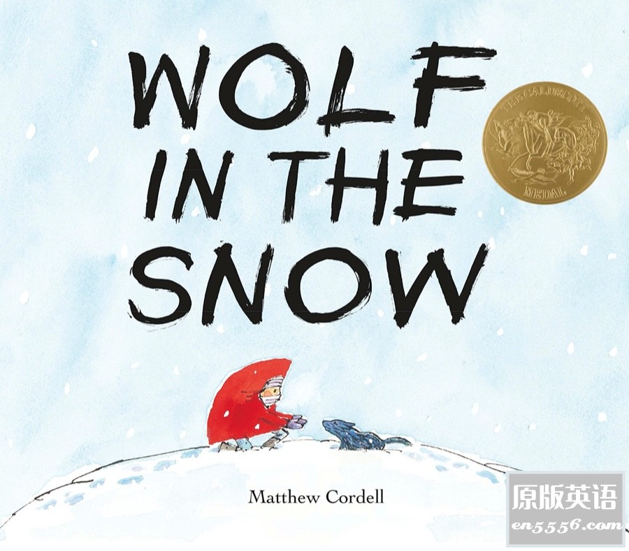 2018年凯迪克金奖绘本《Wolf In The Snow》雪地里的狼1599 作者:vampireblue 帖子ID:262928 