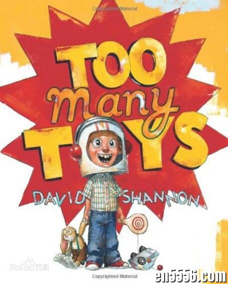 Too many toys 太多玩具 David Shannon4467 作者:wx_2ffe82f0f0 帖子ID:265065 