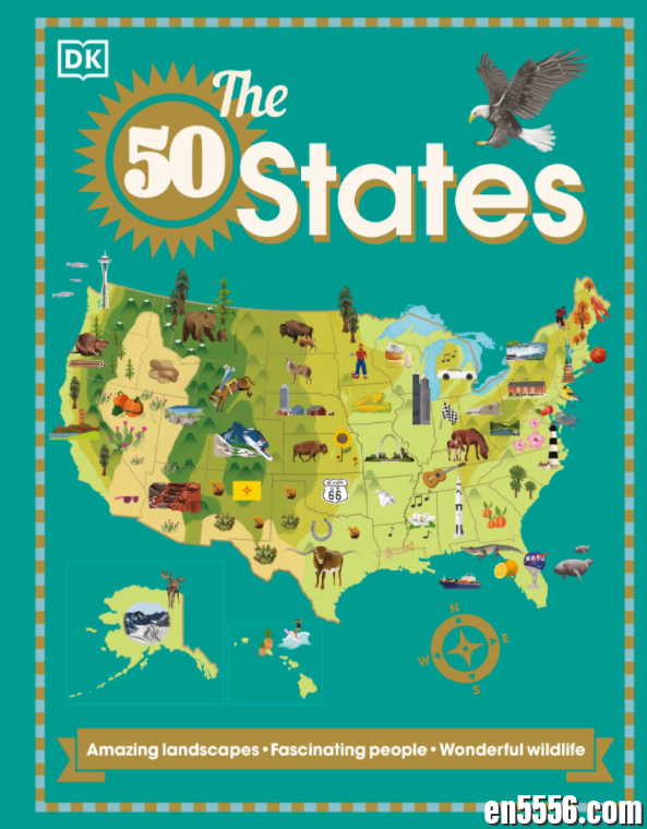 DK科普电子书 The 50 States 2021 原版高清PDF（7-9岁）美国50州知识科普7376 作者:wx_6108464cec 帖子ID:266178 