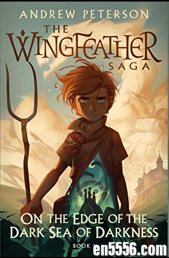 The Wingfeather Saga Series - Andrew Peterson有声书音频+电子书1-53324 作者:wx_e5ac3aa1ac 帖子ID:268456 