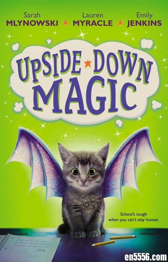 Upside-Down Magic Series 失控的魔法 - Sarah Mlynowski 音频+电子书1-82599 作者:wx_d6f74ebc46 帖子ID:268713 