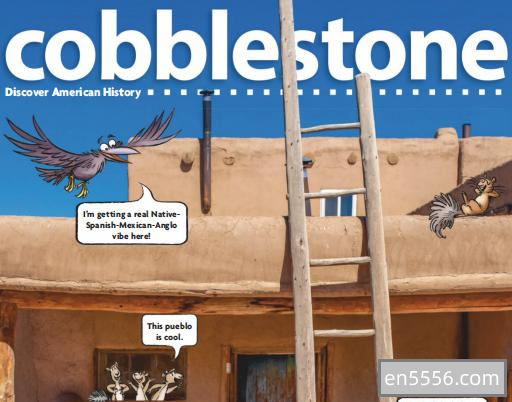 北美儿童杂志Cobblestone 2020年全收集1892 作者:wx_9c53a936fd 帖子ID:269697 