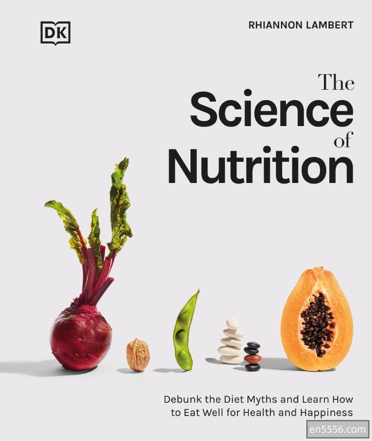 DK系列 营养学 The Science of Nutrition - 2021新书436 作者:快乐ha驿站 帖子ID:269773 