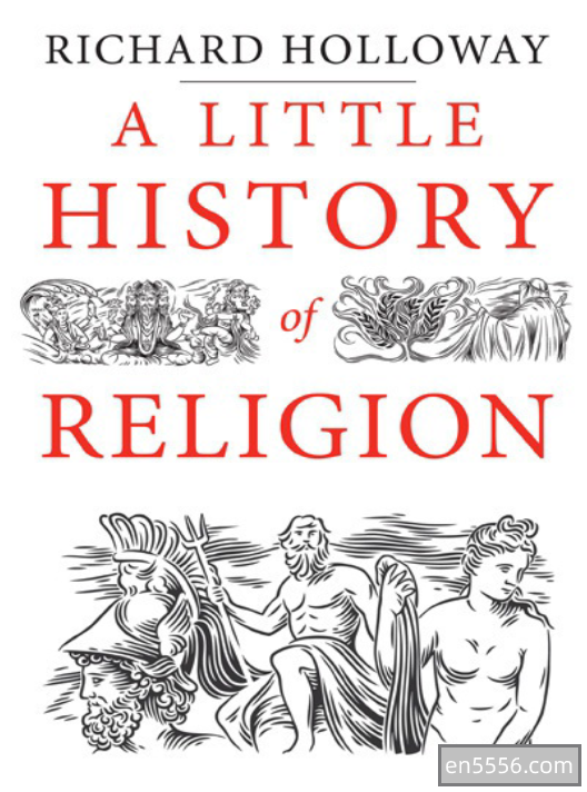 A Little History of Religion(音频+电子书MOBI\EPUB格式）5497 作者:wx_50ea252c38 帖子ID:270132 