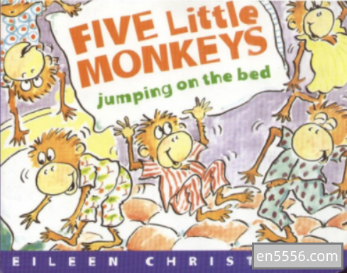 Five Little Monkeys 系列10个故事音频+绘本PDF1555 作者:jasmienbai 帖子ID:270545 