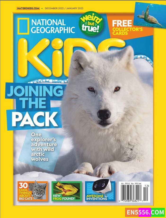 国家地理杂志儿童版（NATIONAL GEOGRAPHIC KIDS）2022年12月最新版8226 作者:wx_b63c4eebfb 帖子ID:272341 