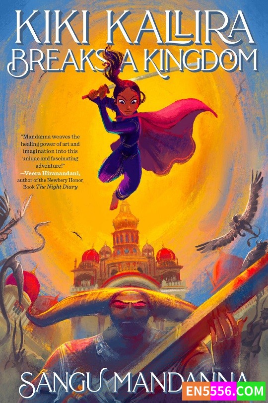 Kiki Kallira Breaks a Kingdom - Sangu Mandanna 电子书mobi+epub7437 作者:英语小助手 帖子ID:274132 英文书,英语书籍,英语电子书,英语章节书,英文电子书