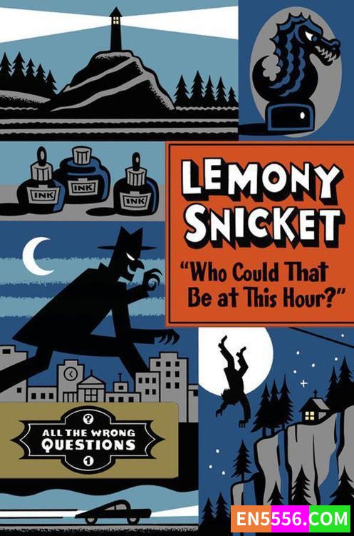 All the Wrong Questions Series 1-4+1 - Lemony Snicket 电子书mobi+epub3066 作者:英语小助手 帖子ID:274134 英文书,英语书籍,英语电子书,英语章节书,英文电子书