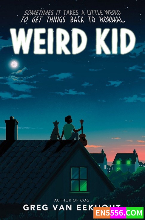 Weird Kid - Greg Van Eekhout 电子书mobi+epub6424 作者:英语小助手 帖子ID:274150 