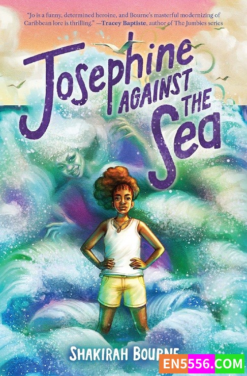 Josephine Against the Sea - Shakirah Bourne 电子书mobi+epub6905 作者:英语小助手 帖子ID:274159 