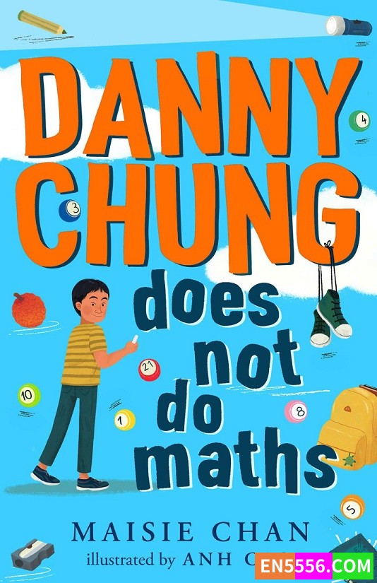Danny Chung Does Not Do Maths - Maisie Chan 电子书mobi+epub8313 作者:英语小助手 帖子ID:274161 