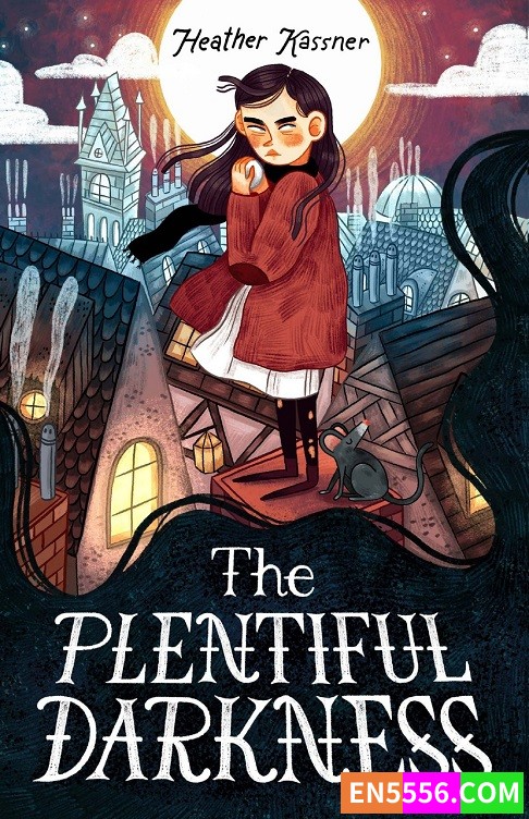 The Plentiful Darkness - Heather Kassner 电子书mobi+epub4984 作者:英语小助手 帖子ID:274197 