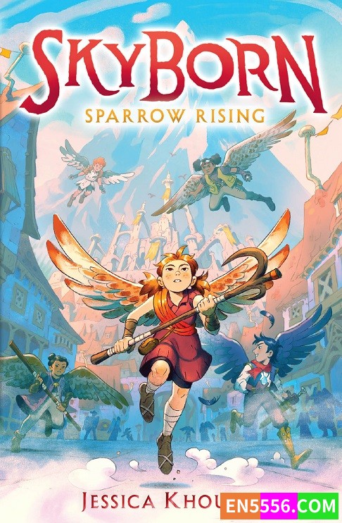Sparrow Rising (Skyborn #1) - Jessica Khoury 电子书mobi+epub2777 作者:英语小助手 帖子ID:274206 