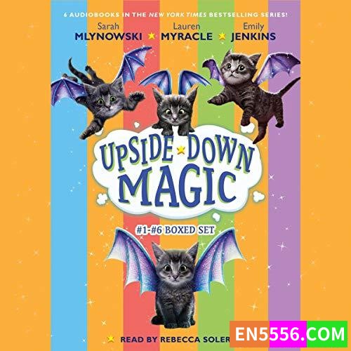Upside-Down Magic Series 1-6 - Sarah Mlynowski 有声书音频+电子书1-87655 作者:英语小助手 帖子ID:274213 