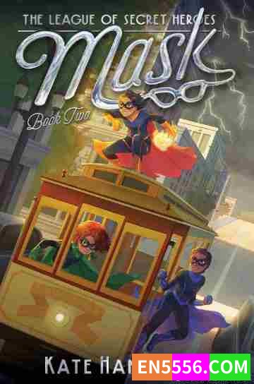 The League of Secret Heroes Series 1-3 - Kate Hannigan 电子书mobi+epub8368 作者:英语小助手 帖子ID:274230 