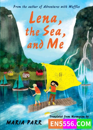 Lena , the Sea , and Me - Maria Parr 电子书mobi+epub3444 作者:英语小助手 帖子ID:274234 