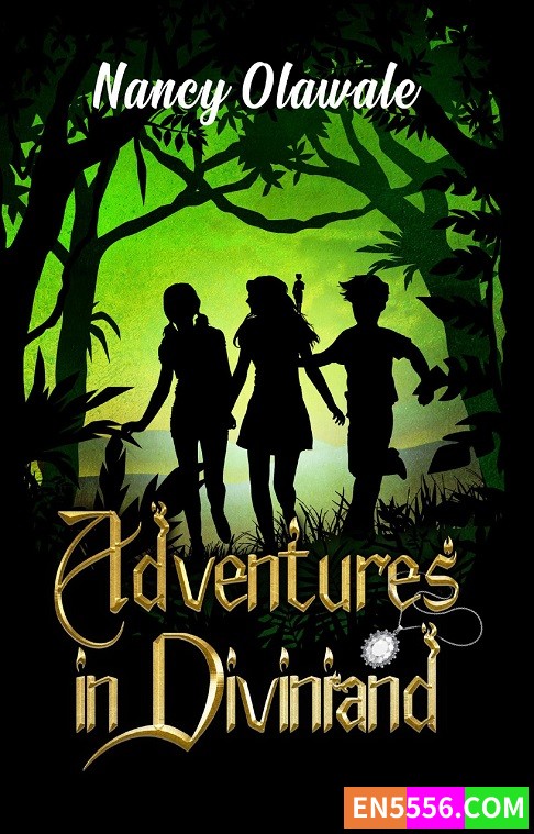 Adventures in Diviniand - Nancy Olawale 电子书mobi+epub2490 作者:英语小助手 帖子ID:274245 