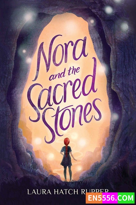 Nora and the Sacred Stones - Laura Hatch Rupper 电子书mobi+epub2196 作者:英语小助手 帖子ID:274254 