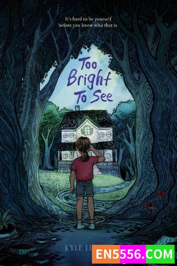 Too Bright to See - Kyle Lukoff 电子书mobi+epub5430 作者:英语小助手 帖子ID:274399 