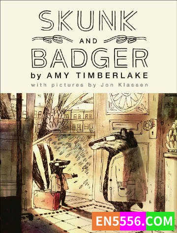 Skunk and Badger Sereis 1-2 - Amy Timberlake 电子书mobi+epub1505 作者:英语小助手 帖子ID:274577 
