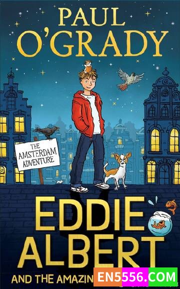 Eddie Albert and the Amazing Animal Gang - Paul O’Grady 电子书mobi+epub3292 作者:英语小助手 帖子ID:274660 