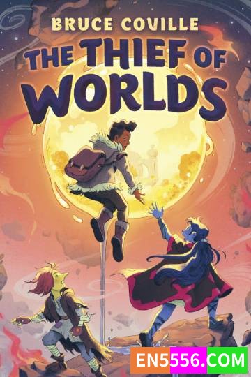 The Thief of Worlds - Bruce Coville 电子书mobi+epub6845 作者:英语小助手 帖子ID:274671 