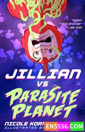 Jillian vs Parasite Planet - Nicole Kornher-Stace 电子书mobi+epub5692 作者:英语小助手 帖子ID:274678 