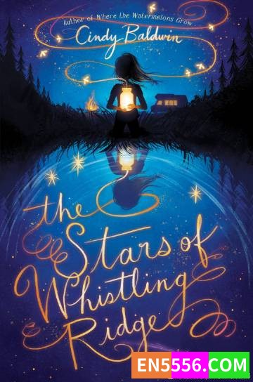 The Stars of Whistling Ridge - Cindy Baldwin 电子书mobi+epub3676 作者:英语小助手 帖子ID:274679 