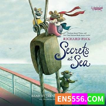 Secrets at Sea - Richard Peck 有声书音频MP3+电子书4974 作者:英语小助手 帖子ID:274688 