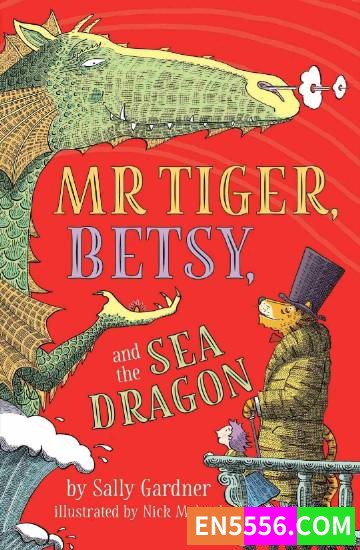 Mr Tiger, Betsy Series 1-2 - Sally Gardner 电子书mobi+epub6750 作者:英语小助手 帖子ID:274693 