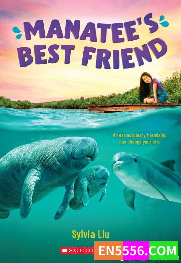 Manatee's Best Friend - Sylvia Liu 电子书mobi+epub5649 作者:英语小助手 帖子ID:274700 