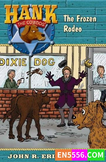 Hank the Cowdog Series 1-75- John R. Erickson 警犬汉克历险记 电子书mobi+epub9673 作者:英语小助手 帖子ID:274706 