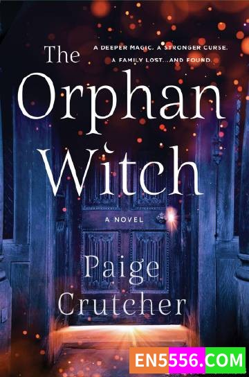 The Orphan Witch - Paige Crutcher 电子书1828 作者:英语小助手 帖子ID:274743 