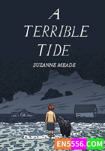 A Terrible Tide - Suzanne Meade 电子书mobi+epub2132 作者:英语小助手 帖子ID:274749 