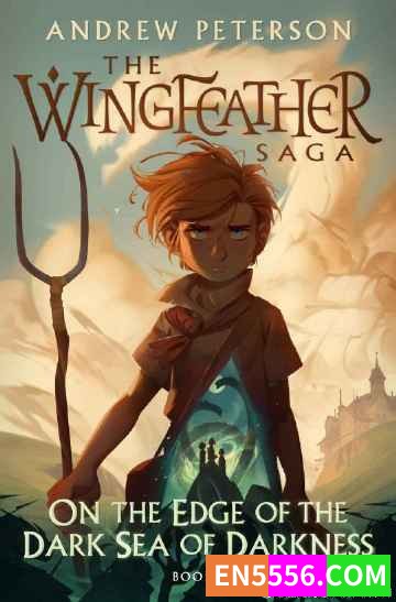 The Wingfeather Saga Series 1-5+1 - Andrew Peterson 电子书mobi+epub6745 作者:英语小助手 帖子ID:274758 