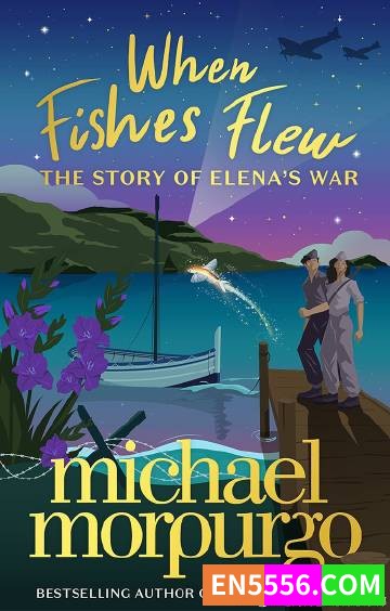 When Fishes Flew - Michael Morpurgo 电子书mobi+epub1643 作者:英语小助手 帖子ID:274782 